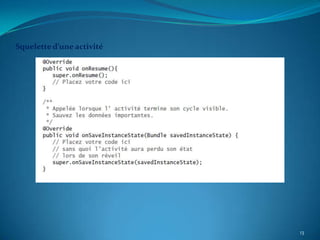 Squelette d’une activité




                           13
 