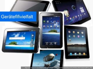 Gerätefifivielfalt




             http://2.bp.blogspot.com/-NP8PI2AoG_g/TwBKKeVSKKI/AAAAAAAAHh0/6NxVhZCxPWM/s1600/Tablet%2BPCs.JPG
 