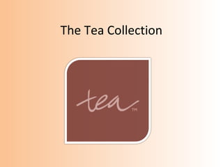 The Tea Collection
 