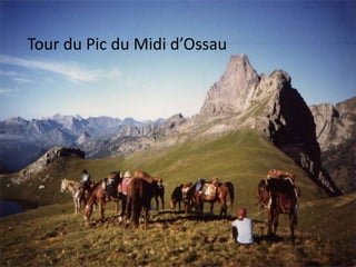 Tour du Pic du Midi d’Ossau
 