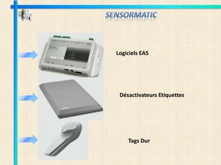 Logiciels EAS




 Désactivateurs Etiquettes




    Tags Dur
 
