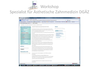 Workshop Spezialist für Ästhetische Zahnmedizin DGÄZ