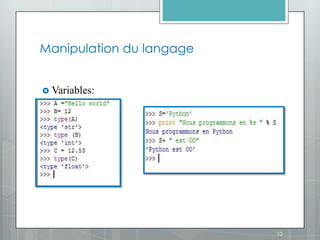 Manipulation du langage


 Variables:




                          10
 