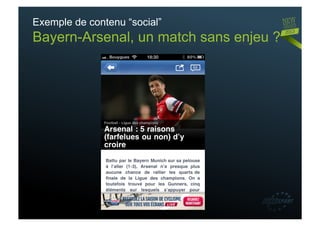 Exemple de contenu “social”
Bayern-Arsenal, un match sans enjeu ?
 