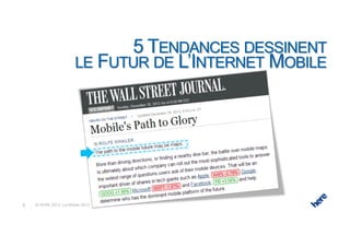 2   © HERE 2013 Le Mobile 2013
 