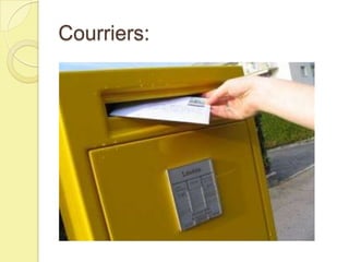 Courriers:

 