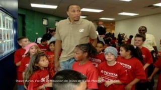Shawn Marion, s’occupe de l’éducation des jeunes de sa ville, Phoenix (USA) en 2009
