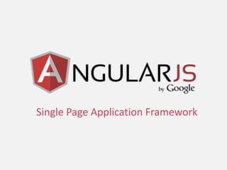 Single Page Application Framework  