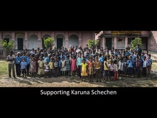 Supporting Karuna Schechen
 