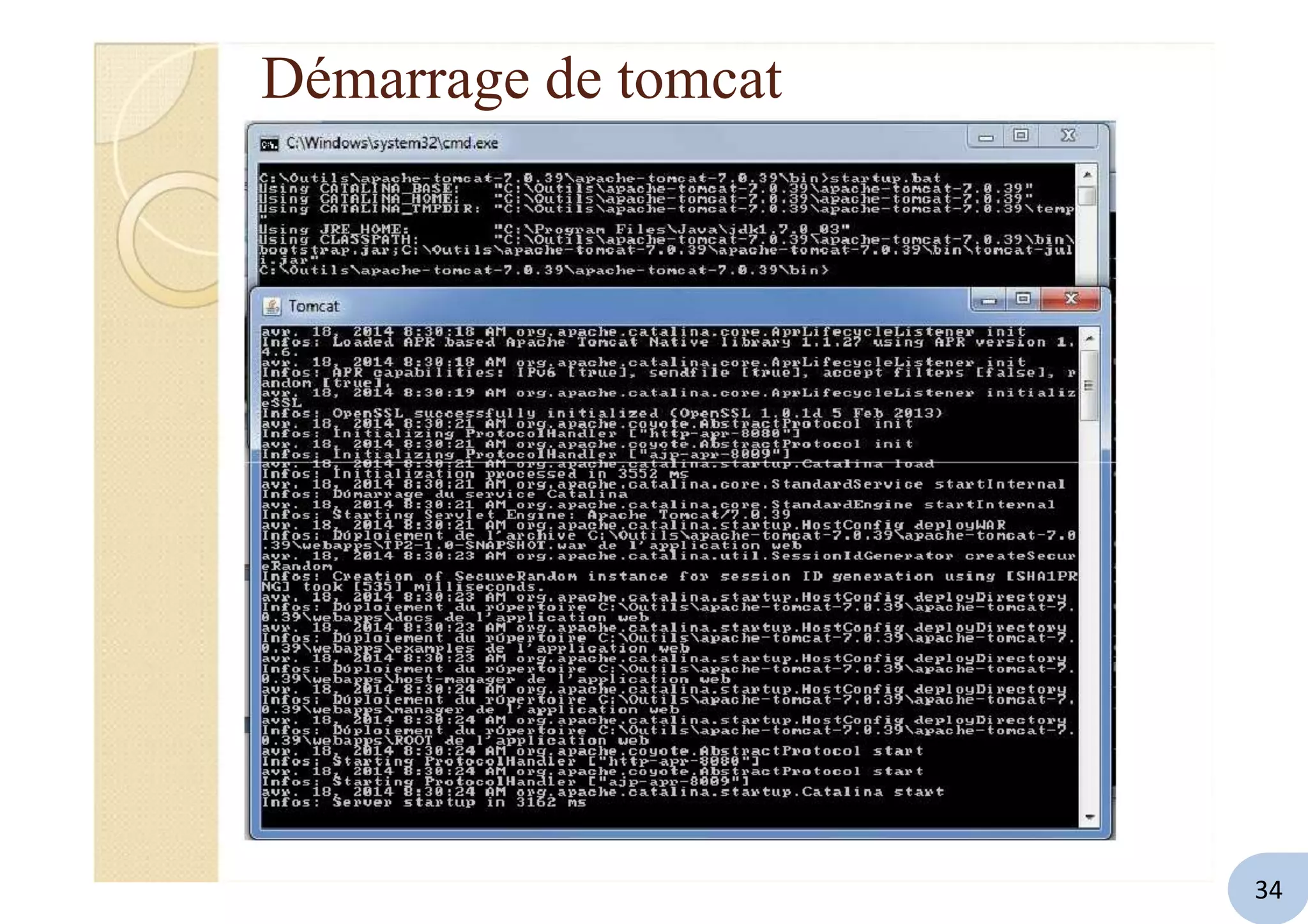 Démarrage de tomcat
34
 