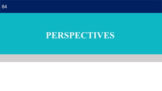 PERSPECTIVES
84
 