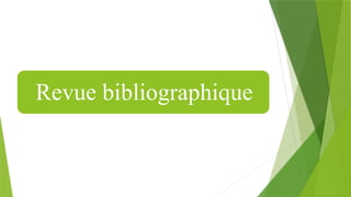 Revue bibliographique
 