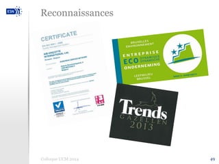 49 
Reconnaissances 
 Texte here 
Colloque UCM 2014 
 