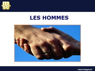 www.mscgva.ch LES HOMMES 