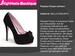 Peeptoe Pumps schwarz
Artikel Nr. BELLA10/BSUEPU
Peeptoe Pumps in schwarzer Farbe
aus Veloursleder. Auf der
Vorderseite befindet sich eine
Schleife. Diese wunderschönen
Pumps können sie zu jedem Outfit
ihrer Wahl kombinieren. Mit diesen
Pumps fühlen Sie sich wie ein Star
auf jeder Veranstaltung. Dieser
Pumps sind ein wahrer Eyecatcher.
Durch das Plateau wirken diese
Peeptoes nicht sehr steil und
können auch über einen längeren
Zeitraum gut getragen werden.
 
