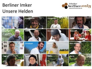 Berliner Imker
Unsere Helden
 
