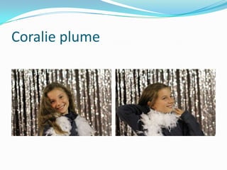 Coralie plume
 