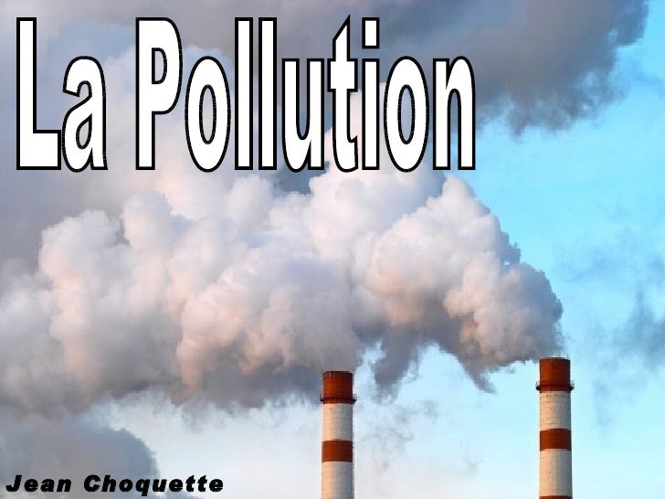 La Pollution La Pollution