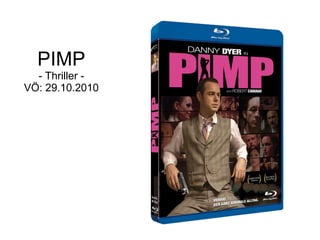 PIMP - Thriller - VÖ: 29.10.2010 