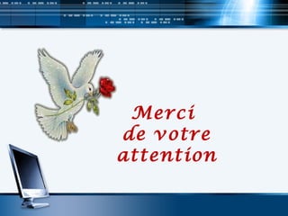 Merci
de votre
attention
 
