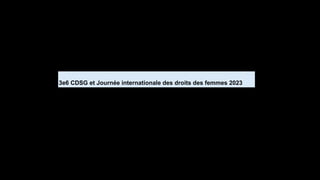 3e6 CDSG et Journée internationale des droits des femmes 2023
 