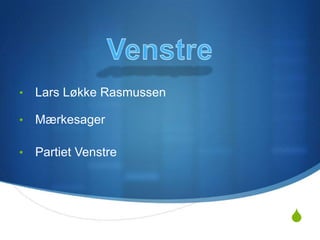 Venstre ,[object Object]