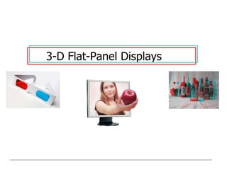 3-D Flat-Panel Displays 