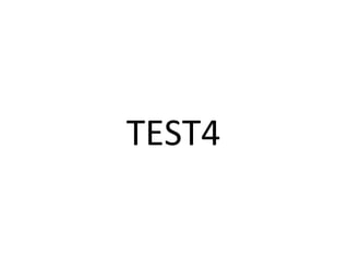 TEST4 