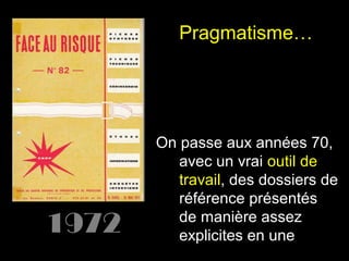 Pragmatisme…

1972

On passe aux années 70,
avec un vrai outil de
travail, des dossiers de
référence présentés
de manière assez
explicites en une

 