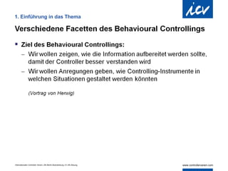1. Einführung in das Thema




Internationaler Controller Verein | AK Berlin-Brandenburg | 51.AK-Sitzung
 