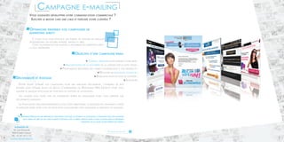 Campagne e-mailing 
Vous souhaitez développer votre communication commerciale ? 
Susciter le besoin chez une cible et fidéliser votre clientèle ? 
Optimisons ensemble vos campagnes de 
marketing direct 
Il s’agit d’un outil efficace qui permet de diffuser un message 
professionnel de manière massive, rapide et ciblé. 
Cette technique est par ailleurs la technique de marketing direct 
la plus abordable. 
Délivrabilité et routage 
Notre équipe optimise vos campagnes pour une meilleure délivrabilité, l’ensemble de nos 
fichiers sont optimisé selon les règles d’intégration du Responsive Web Design* pour vous 
assurer le meilleur affichage en fonction du support de navigation. 
Les fichiers sont testés sur les différentes boîtes de messagerie pour vous assurer une 
délivrabilité maximum. 
Le routage est organisé rapidement à des coûts imbattables. Le routage est organisé à partir 
de serveurs white listés chez les principaux navigateurs pour maximiser la diffusion du message. 
NOS ENGAGEMENTS 
*Le Responsive Design est une méthode de conception facilitant la lecture et la navigation. L’utilisateur peut ainsi naviguer 
sur le même site web sur une large gamme d’appareils avec le même confort visuel et sans avoir recours au défilement 
ADMAKER TM 
18, rue Gounod 
92210 Saint Cloud 
Tél. : 01.47.10.11.12 
contact@admaker.fr 
horizontal ou au zoom avant/arrière par exemple 
• Garder un 
Objectifs d’une campagne email 
Contact régulier pour fidéliser votre base ; 
Augmentation de la notoriété de la marque sur le long terme ; 
Propositions régulières des offres commerciales à vos prospects ; 
Récolter de nouveaux contacts ; 
Requalification de base de données ; 
Sondages. 
Pour en savoir plus 
4 5 
 