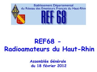 Présentation Assemblée Générale du REF68