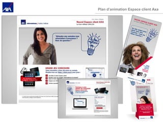 Plan d’animation Espace client Axa
 
