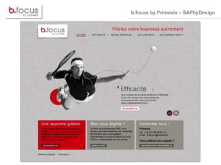 b.focus by Primexis – SAPbyDesign
 