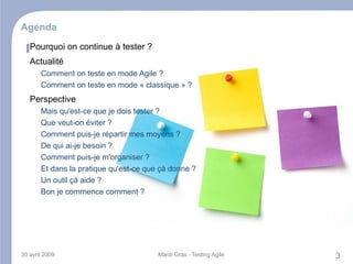 Agenda Pourquoi on continue à tester ? 