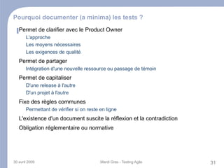 Le Test dans les démarches Agiles Manifesto « Working software is the primary measure of progress » 
