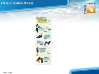 Une mise en page efficace Source : Altics 