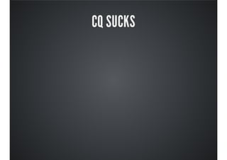 CQ SUCKS
 
