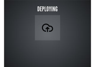 DEPLOYING
 