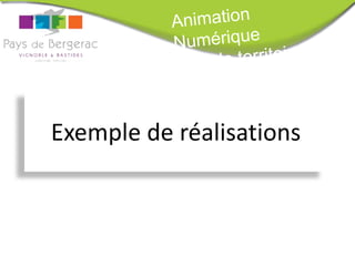 Exemple de réalisations
 
