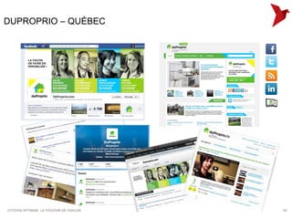 DUPROPRIO – QUÉBEC




CITOYEN OPTIMUM : LE POUVOIR DE CHACUN   53
 