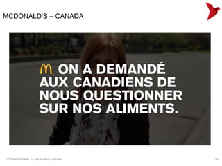 MCDONALD’S – CANADA




CITOYEN OPTIMUM : LE POUVOIR DE CHACUN   55
 