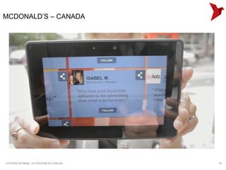 MCDONALD’S – CANADA




CITOYEN OPTIMUM : LE POUVOIR DE CHACUN   57
 