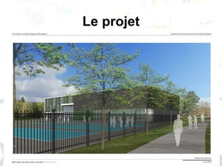 Le projet
 