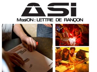 MissiON : LETTRE  DE  RANÇON 