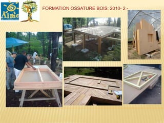 FORMATION OSSATURE BOIS: 2010- 2 -
 