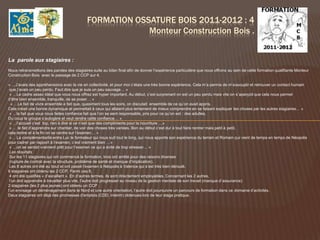 FORMATION OSSATURE BOIS 2011-2012 : 4
                                                          Monteur Construction Bois .


La parole aux stagiaires :
Nous retransmettons des paroles des stagiaires suite au bilan final afin de donner l’expérience particulière que nous offrons au sein de cette formation qualifiante Monteur
Construction Bois avec le passage de 2 CCP sur 4.

« …J’avais des appréhensions avec la vie en collectivité, et pour moi c’étais une très bonne expérience. Cela m’a permis de m’assouplir et retrouver un contact humain
 que j’avais un peu perdu. Faut dire que je suis un peu sauvage… »
 « …Le cadre assez idéal que vous nous offrez est hyper important. Au début, c’est surprenant on est un peu perdu mais vite on s’aperçoit que cela nous permet
d’être bien ensemble, tranquille, de se poser… »
  « …Le fait de vivre ensemble a fait que, quasiment tous les soirs, on discutait ensemble de ce qu’on avait appris.
Cela créait une bonne dynamique et permettait à ceux qui allaient plus lentement de mieux comprendre en se faisant expliquer les choses par les autres stagiaires… »
 « …le fait que vous nous faites confiance fait que l’on se sent responsable, pris pour ce qu’on est : des adultes.
Du coup le groupe s’autogère et veut rendre cette confiance… »
 « …l’accueil c’est top, rien à dire si ce n’est que des compliments pour la nourriture …»
 « … le fait d’apprendre sur chantier, de voir des choses très variées. Bon au début c’est dur à tout faire rentrer mais petit à petit,
cela rentre et à la fin on se centre sur l’examen… »
 «… La complémentarité entre Luc le formateur qui nous suit tout le long, qui nous apporte son expérience du terrain et Romain qui vient de temps en temps de Néopolis
pour cadrer par rapport à l’examen, c’est vraiment bien …»
 « …on se sentait vraiment prêt pour l’examen ce qui a évité de trop stresser… »
 Les résultats
 Sur les 11 stagiaires qui ont commencé la formation, trois ont arrêté pour des raisons diverses
 (rupture de contrat avec la structure, problème de santé et manque d’implication).
 Les 8 autres ont été au bout et ont passé l’examen à Néopolis à Valence qui s’est très bien déroulé.
6 stagiaires ont obtenu les 2 CCP. Parmi ces 6,
 4 ont été qualifiés « d’excellent ». En d’autres termes, ils sont directement employables. Concernant les 2 autres,
 l’un doit apprendre à travailler plus vite, l’autre doit progresser au niveau de la gestion mentale de son travail (manque d’assurance)
2 stagiaires (les 2 plus jeunes) ont obtenu un CCP ;
l’un envisage un déménagement dans le Nord et une autre orientation, l’autre doit poursuivre un parcours de formation dans ce domaine d’activités.
Deux stagiaires ont déjà des promesses d’emplois (CDD, interim) obtenues lors de leur stage pratique.
 