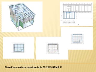 Plan d’une maison ossature bois 07-2013 SEMA 11
 