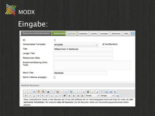 MODX

Eingabe:
 