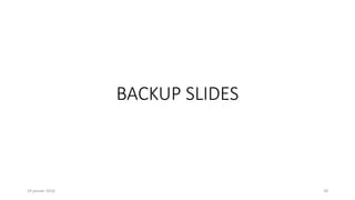 BACKUP SLIDES
19 janvier 2016 28
 